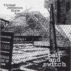 Bait And Switch - CD Audio di Thomas Jefferson Slave Apartments