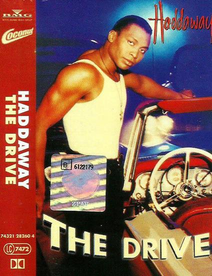 The Drive (Musicassetta) - Musicassetta di Haddaway