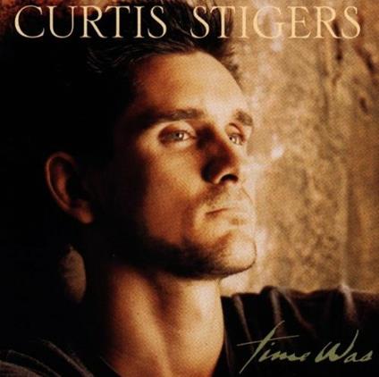 Time Was - CD Audio di Curtis Stigers