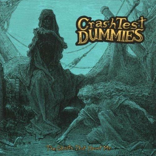 The Ghost That Haunt Me - CD Audio di Crash Test Dummies