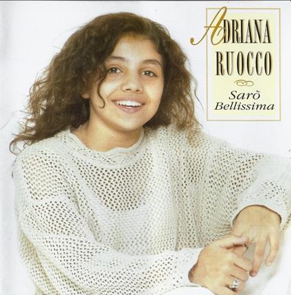 Saro' Bellissima - CD Audio di Adriana Ruocco