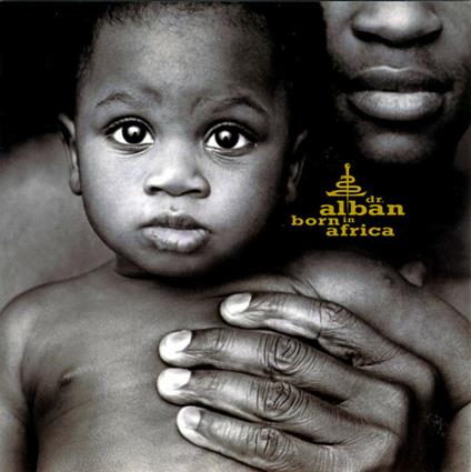 Born In Africa - CD Audio di Dr. Alban