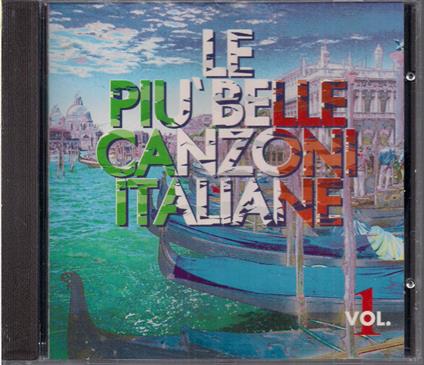 Le Più Belle Canzoni Italiane - CD Audio