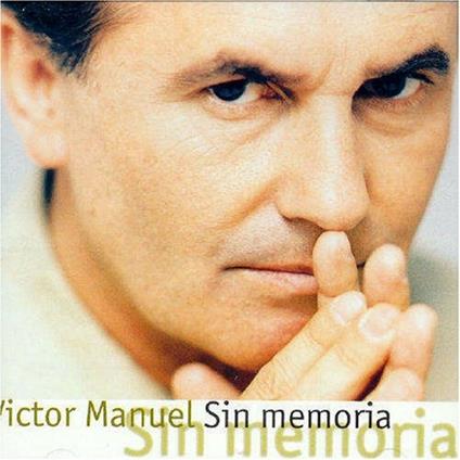 Sin Memoria - CD Audio di Victor Manuel