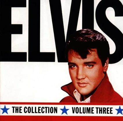 Collection, vol.3 - CD Audio di Elvis Presley