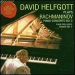 Concerto per pianoforte n.3 - Quattro preludi - Sonata per pianoforte n.2 - CD Audio di Sergei Rachmaninov,David Helfgott