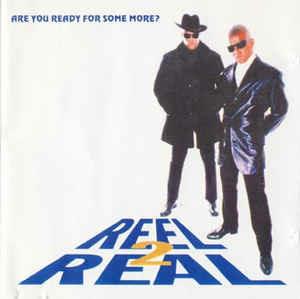 Are You Ready For Some More? - CD Audio di Reel 2 Real