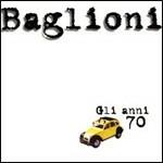 Gli anni '70 - CD Audio di Claudio Baglioni