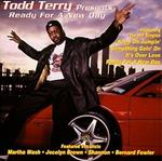 Todd Terry Presents ''Ready for a New Day''