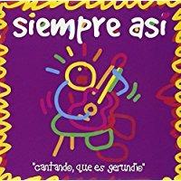 Cantando que es gerundio - CD Audio di Siempre Asi