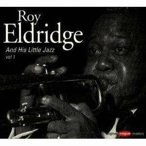 And His Little Jazz Vol.1 - CD Audio di Roy Eldridge