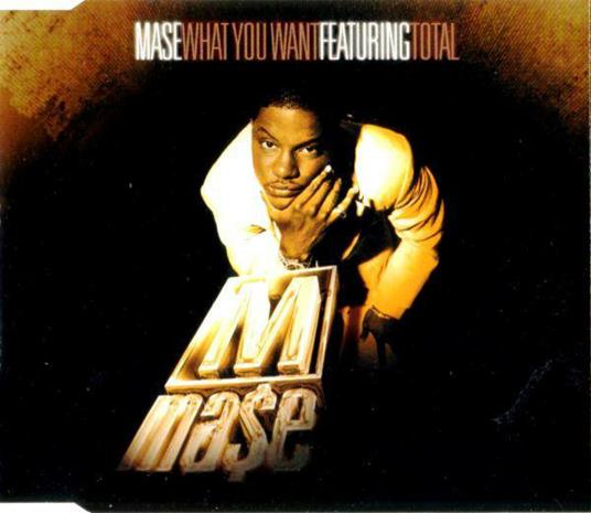 What You Want - CD Audio Singolo di Mase