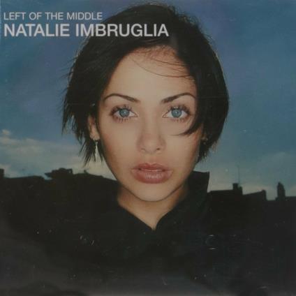 Left of the Middle - CD Audio di Natalie Imbruglia