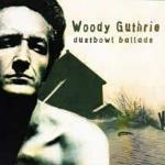 Dustbowl Ballads - CD Audio di Woody Guthrie