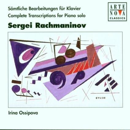 Complete Transcriptions for piano solo - CD Audio di Sergei Rachmaninov