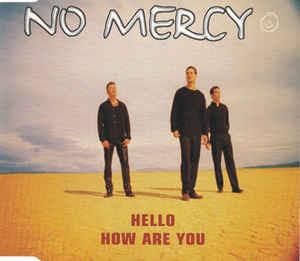 Hello How Are You - CD Audio di No Mercy