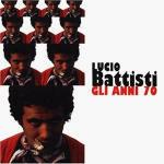 Gli anni '70 - CD Audio di Lucio Battisti