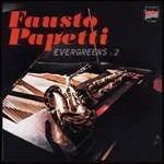 Evergreens n.2 (Gli Indimenticabili) - CD Audio di Fausto Papetti