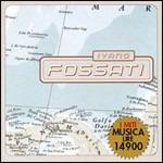 I miti musica: Ivano Fossati - CD Audio di Ivano Fossati