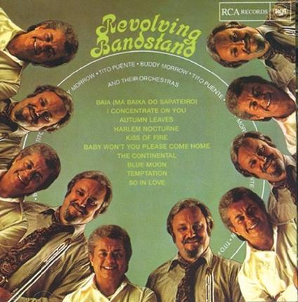 Revolving Bandstand - CD Audio di Tito Puente,Buddy Morrow