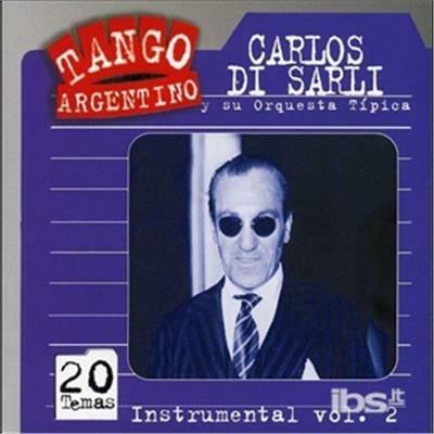 Vol. 2-Instrumental - CD Audio di Carlos Di Sarli