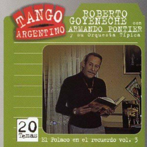 Vol. 3-El Polaco En El Recuerdo - CD Audio di Roberto Goyeneche