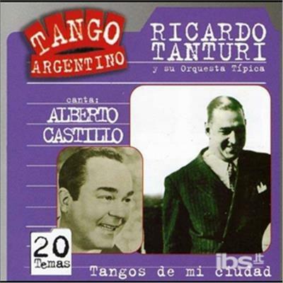 Tangos de mi ciudad - CD Audio di Ricardo Tanturi