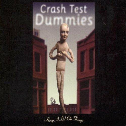 Keep A Lid On Things - CD Audio Singolo di Crash Test Dummies