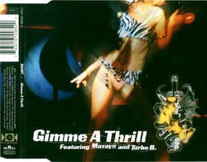 Snap! Featuring Maxayn Lewis And Turbo B.: Gimme A Thrill - CD Audio