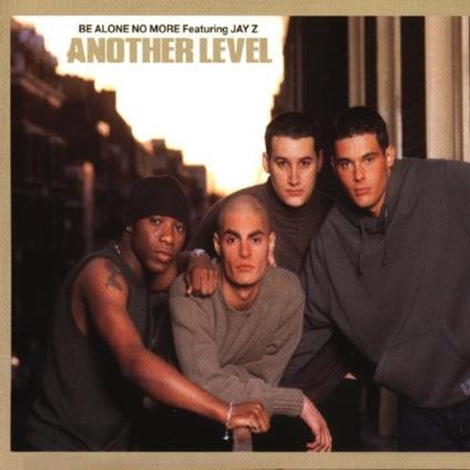 Be Alone No More 99 - CD Audio di Another Level