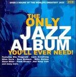 Only Jazz Album You'll - CD Audio