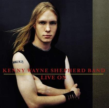 Live On - CD Audio di Kenny Wayne Shepherd