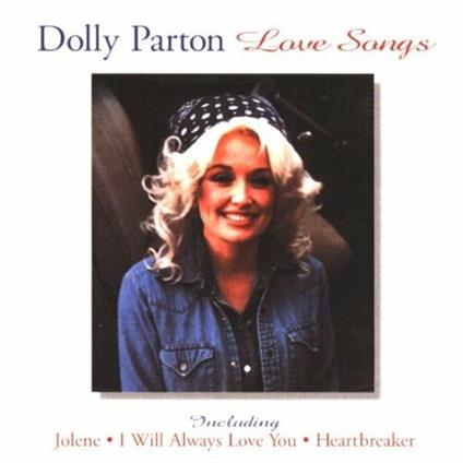 Love Songs - CD Audio di Dolly Parton