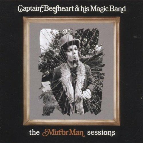The Mirror Man Session (Remastered Edition) - CD Audio di Captain Beefheart