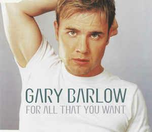 For All That You Want - CD Audio di Gary Barlow