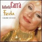 Fiesta. I grandi successi - CD Audio di Raffaella Carrà