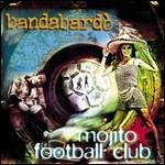 Mojito F.C. - CD Audio di Bandabardò