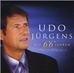 Mit 66 Jahren. Was Wichtig - CD Audio di Udo Jürgens