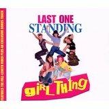 Last One Standing - CD Audio Singolo di Girl Thing