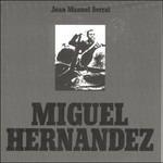 Miguel Hernandez - CD Audio di Joan Manuel Serrat