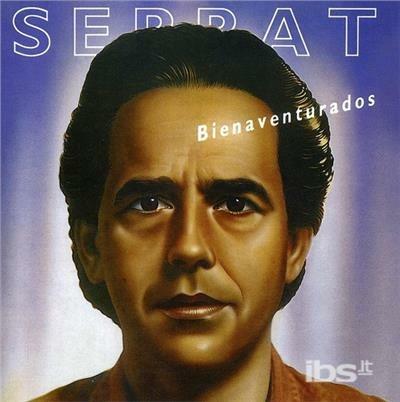 Bienaventurados - CD Audio di Joan Manuel Serrat