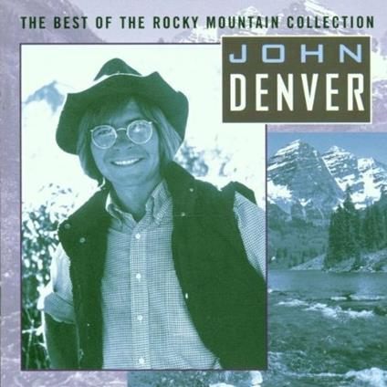 The Best of the Rocky Mountain Collection - CD Audio di John Denver
