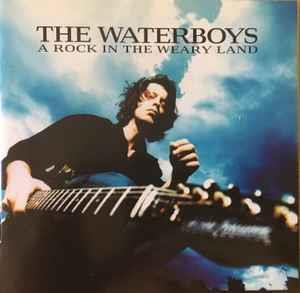 A Rock in the Weary Land - CD Audio di Waterboys