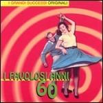 I favolosi anni 60. I grandi successi