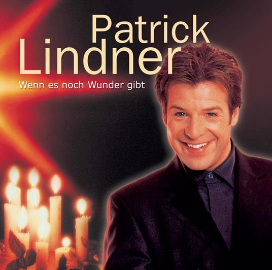 Wenn Es Noch Wunder Gibt - CD Audio di Patrick Lindner