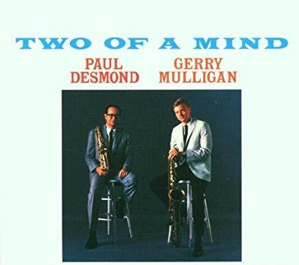 Two of a Mind - CD Audio di Paul Desmond,Gerry Mulligan