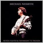 Nevada Fighter - Tantamount to Treason - CD Audio di Michael Nesmith