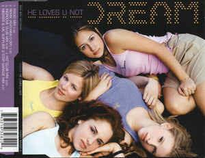 He Loves U Not - CD Audio di Dream
