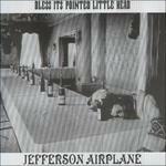 Bless Its Pointed Little - CD Audio di Jefferson Airplane