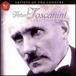 Artists of the Century: The Immortal - CD Audio di Arturo Toscanini